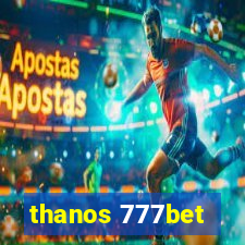thanos 777bet
